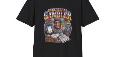Degenerate Gambler Graphic T Shirt | Graphic Tshirts About “Degenerate Gambler”, Meme Humour & Unhinged Sports Betting