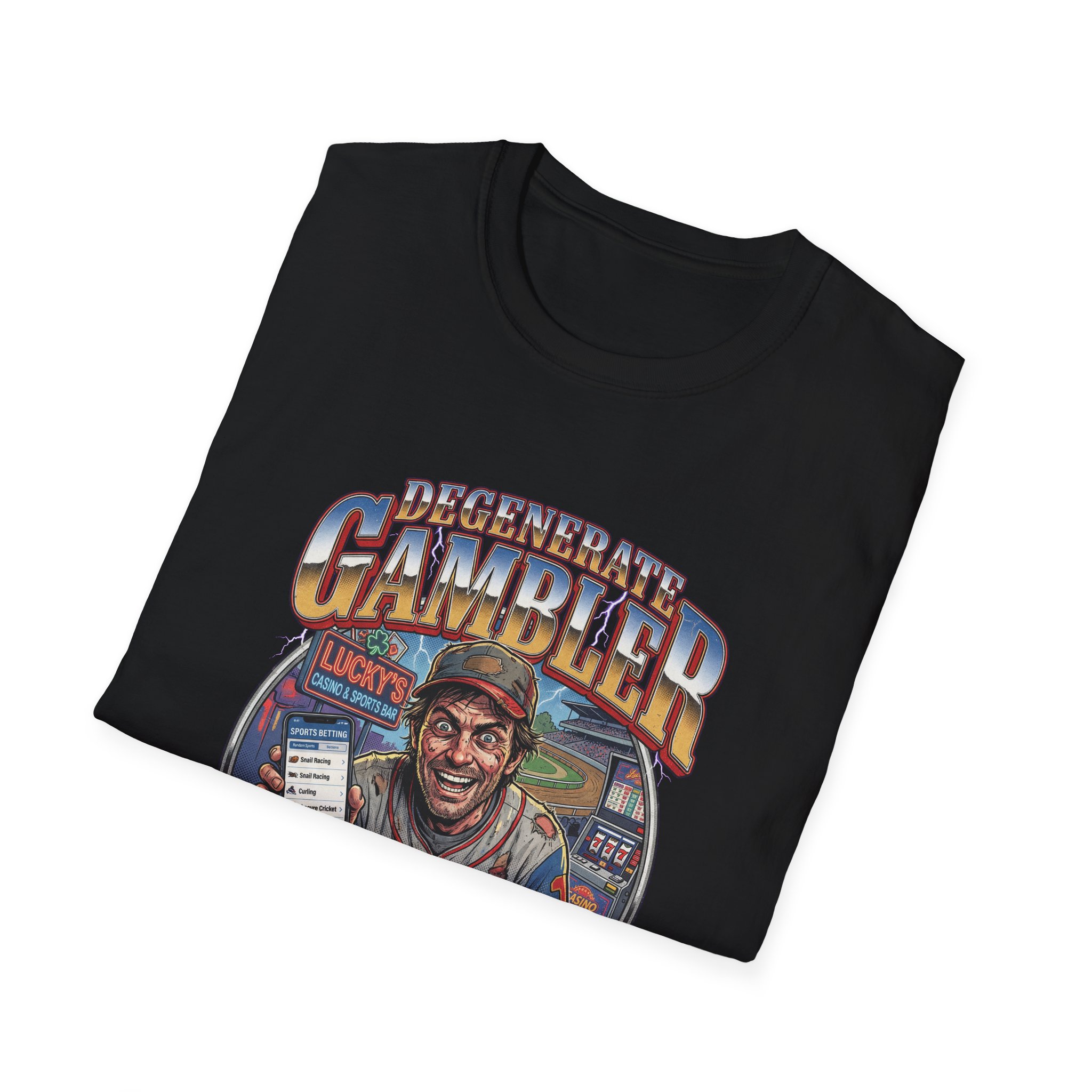 Degenerate Gambler Graphic T Shirt | Graphic Tshirts About “Degenerate Gambler”, Meme Humour & Unhinged Sports Betting - Image 3