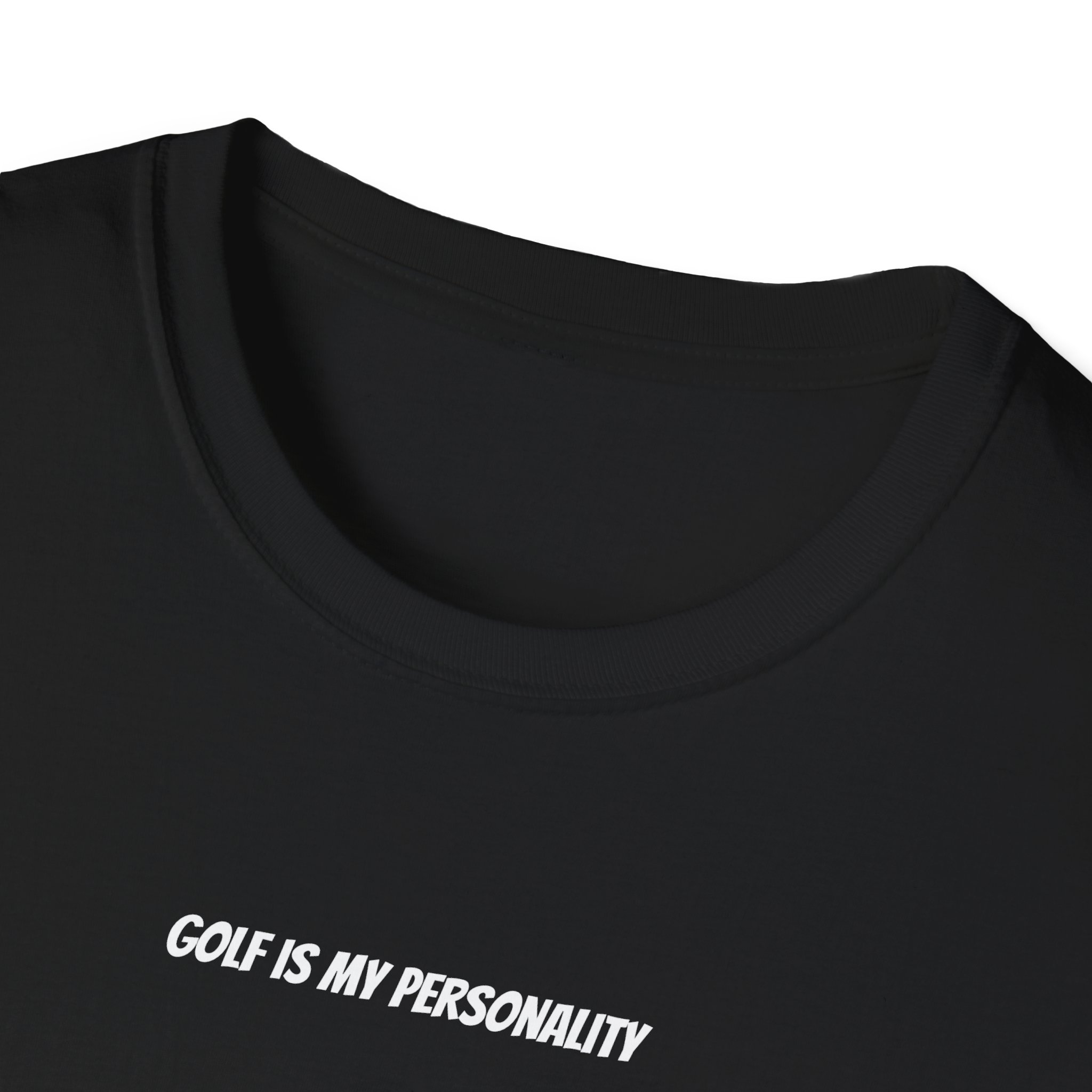 GOLF IS MY PERSONALITY T Shirt | Tshirts About Golf, Funny Golf Gift & YouTube Golf Tee - Image 3